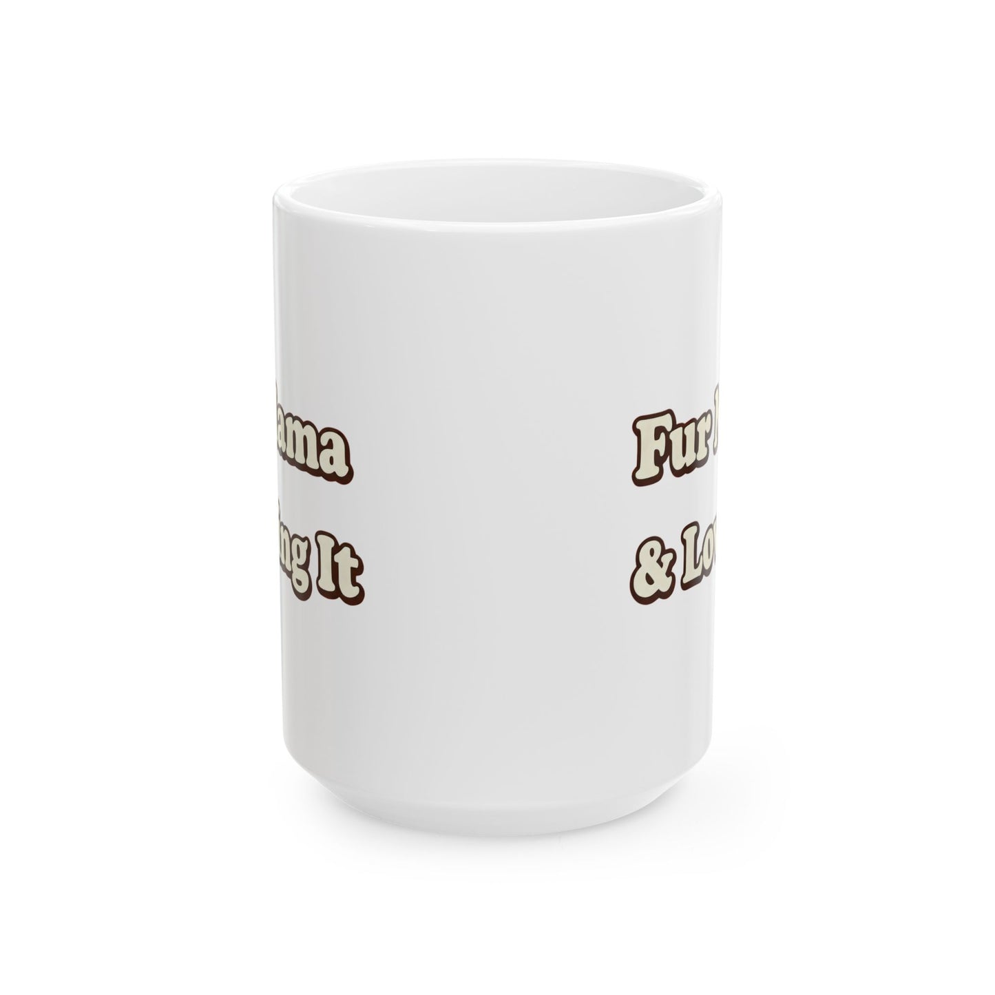 Fur mama & loving it Mug