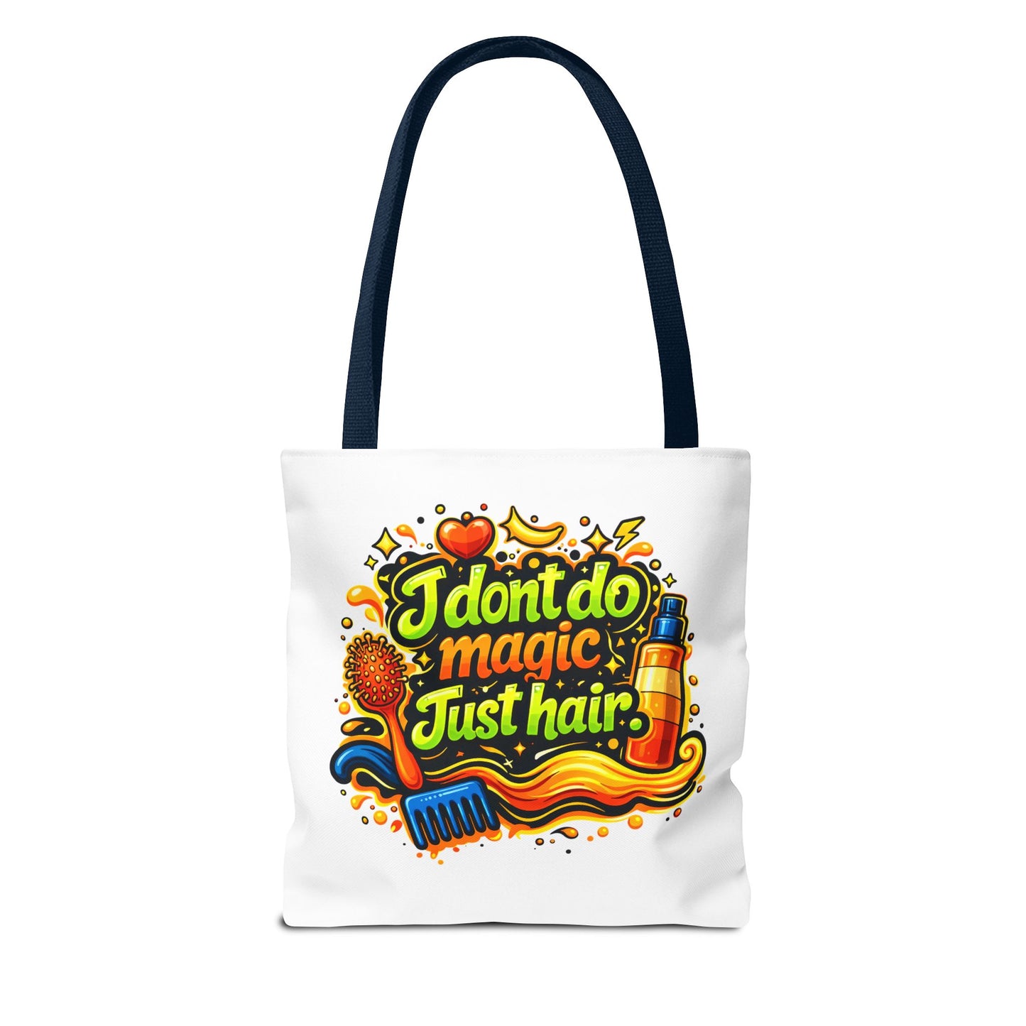 I don't do magic. Just hair Tote Bag