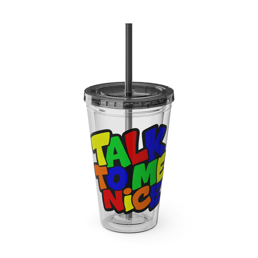 Talk to me nice Clear Insulated Cup