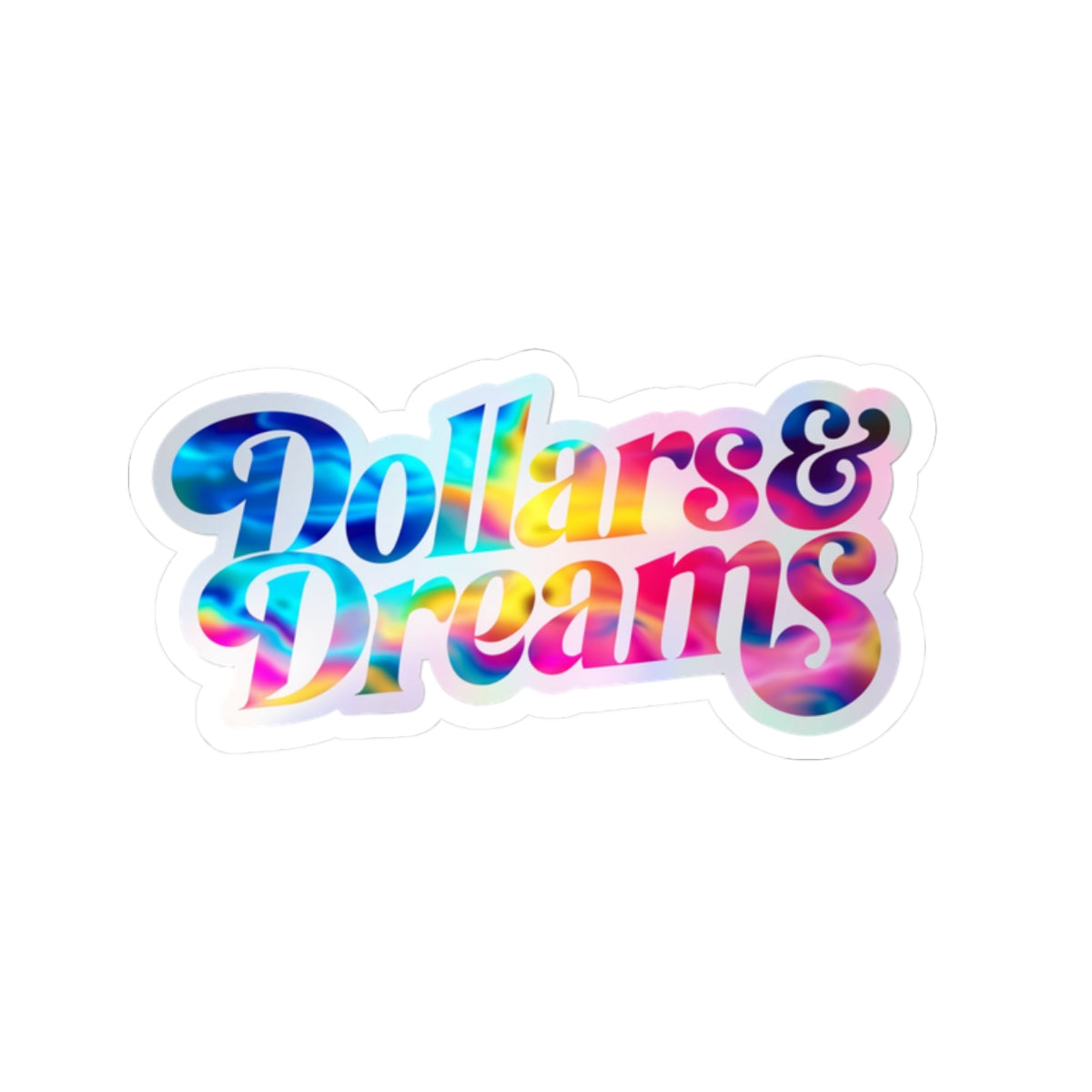 Dollars & Dreams Sticker