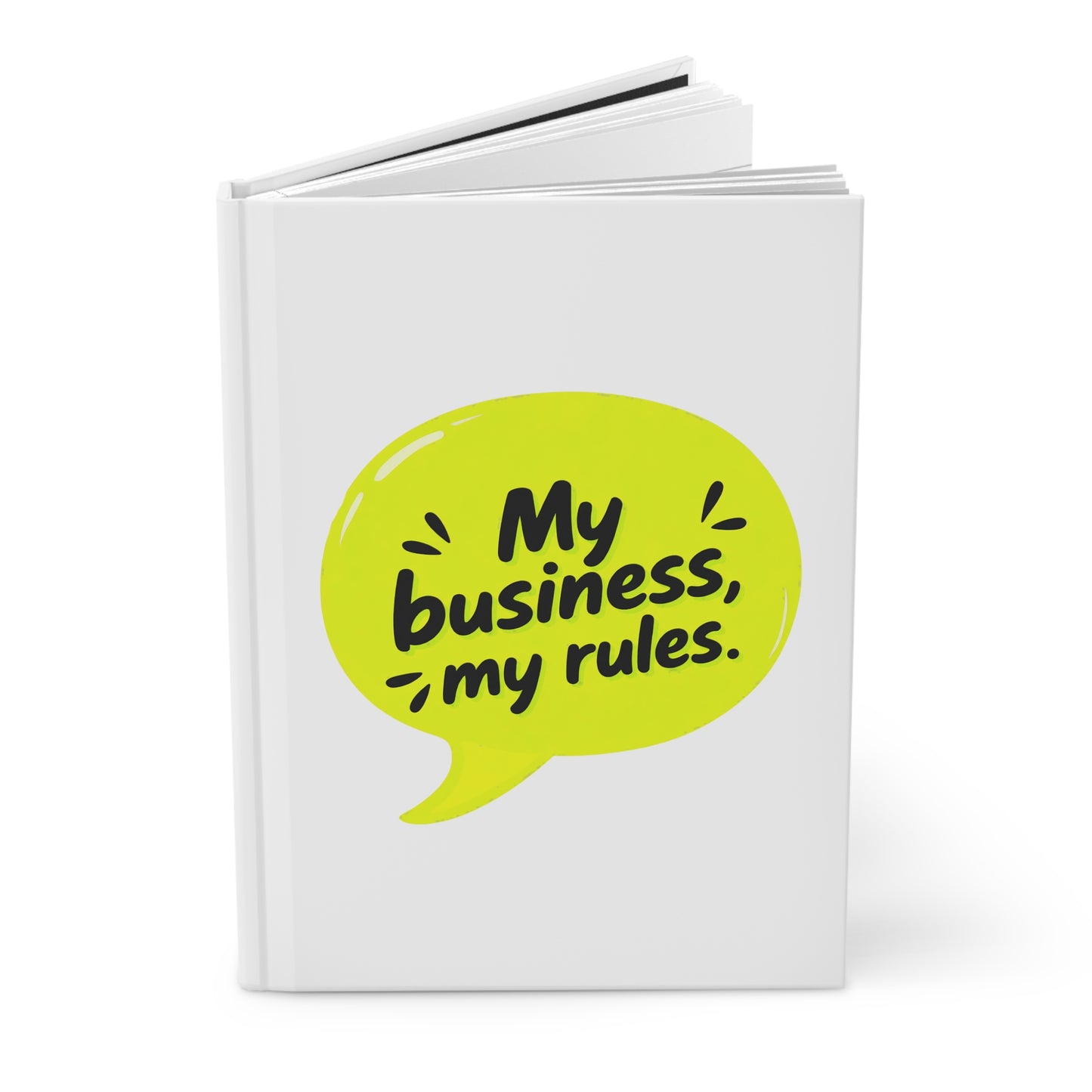 My business, my rules. Hardcover Journal