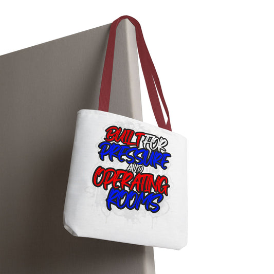 Built for pressure and operating rooms Tote Bag