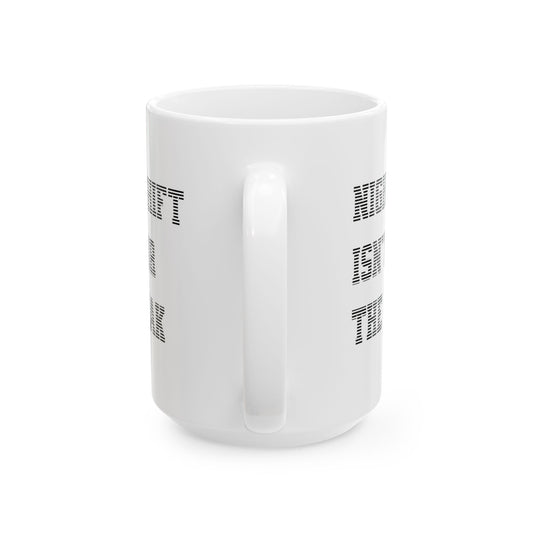 Night shift isn't for the weak Mug