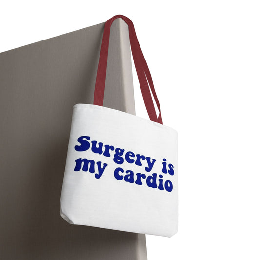 Surgery is my cardio Tote Bag