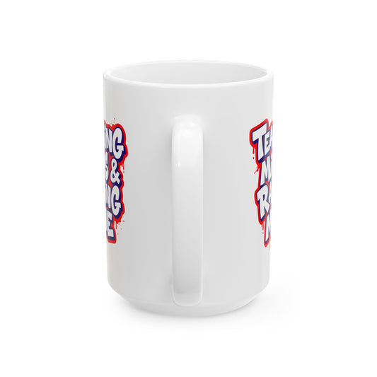 Teaching minds & raising mine Mug