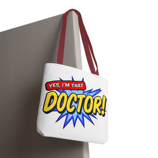 Yes, I'm that DOCTOR Tote Bag