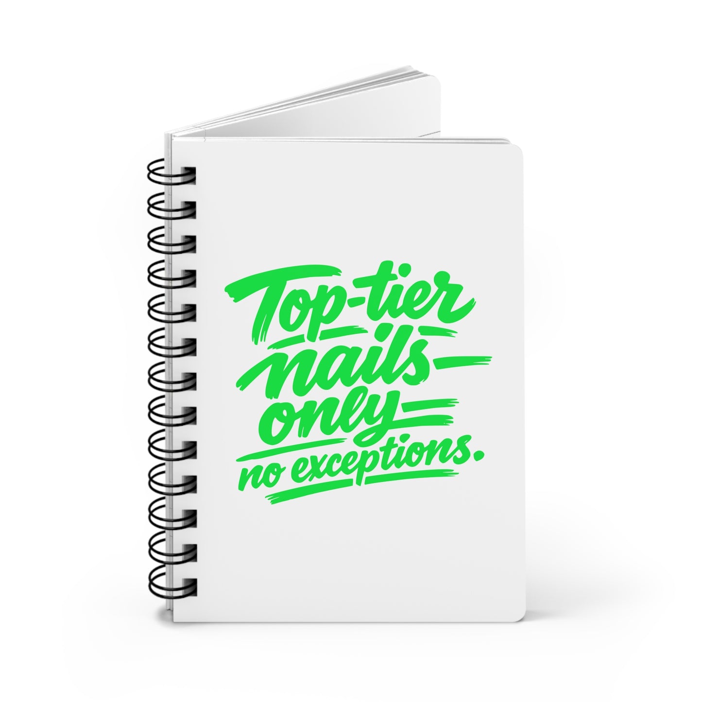 Top-tier nails only no exceptions Journal