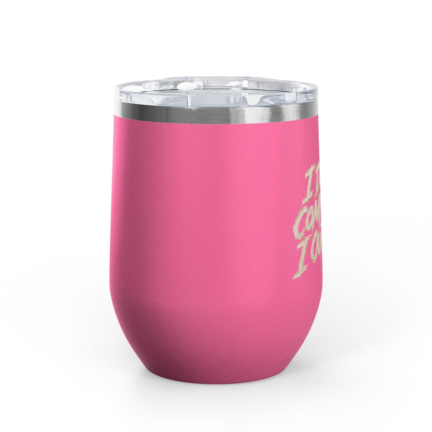 I don't compete I out blend Tumbler