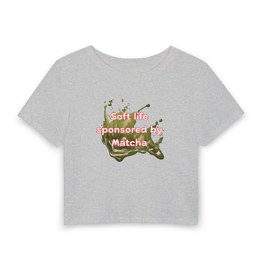 Soft life sponsored by Matcha Crop Tee