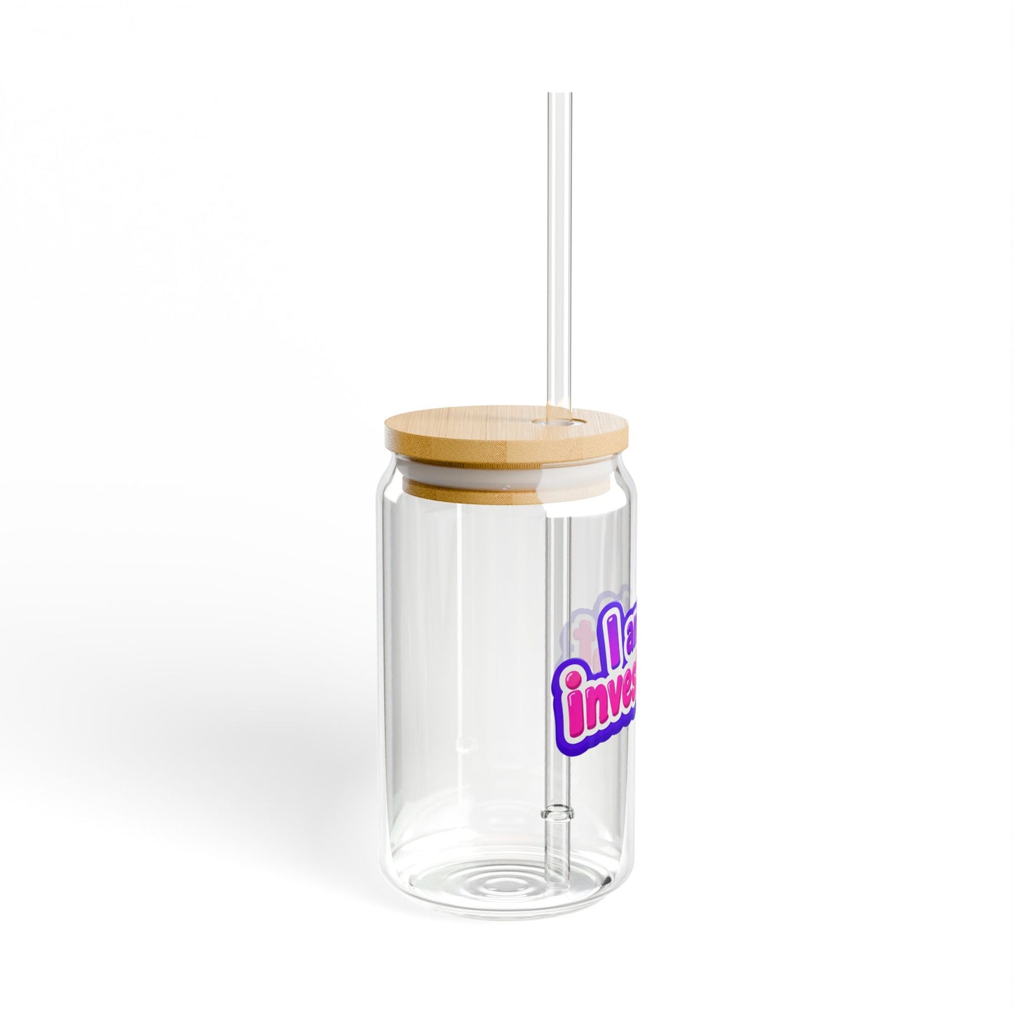 I am the investment Sipper Glass