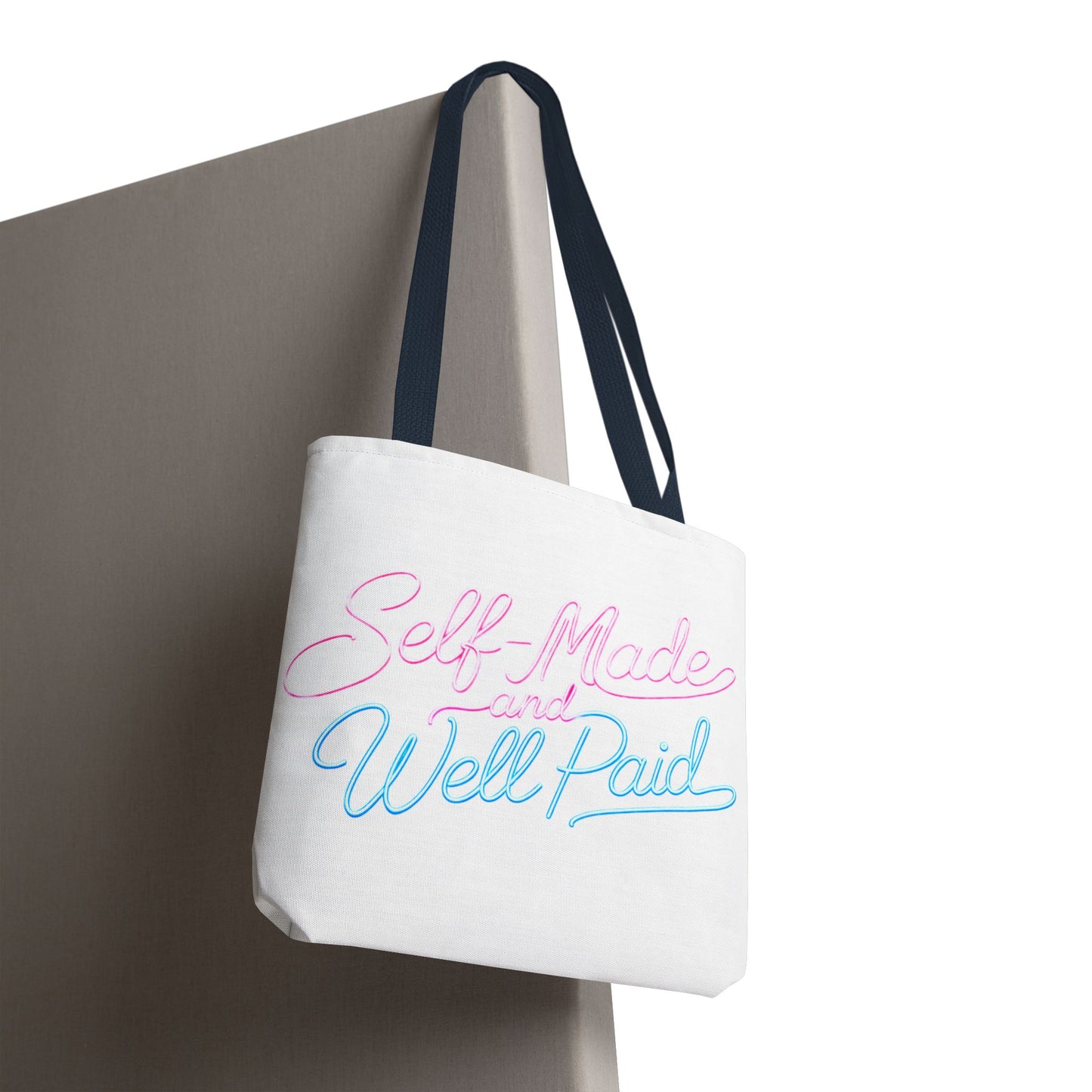 Self-made & well paid Tote Bag