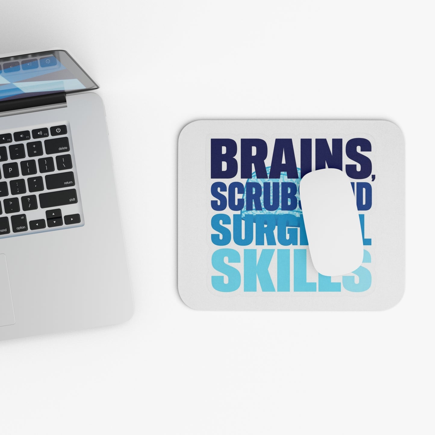 Brains, scrubs and surgical skills blue Mouse Pad