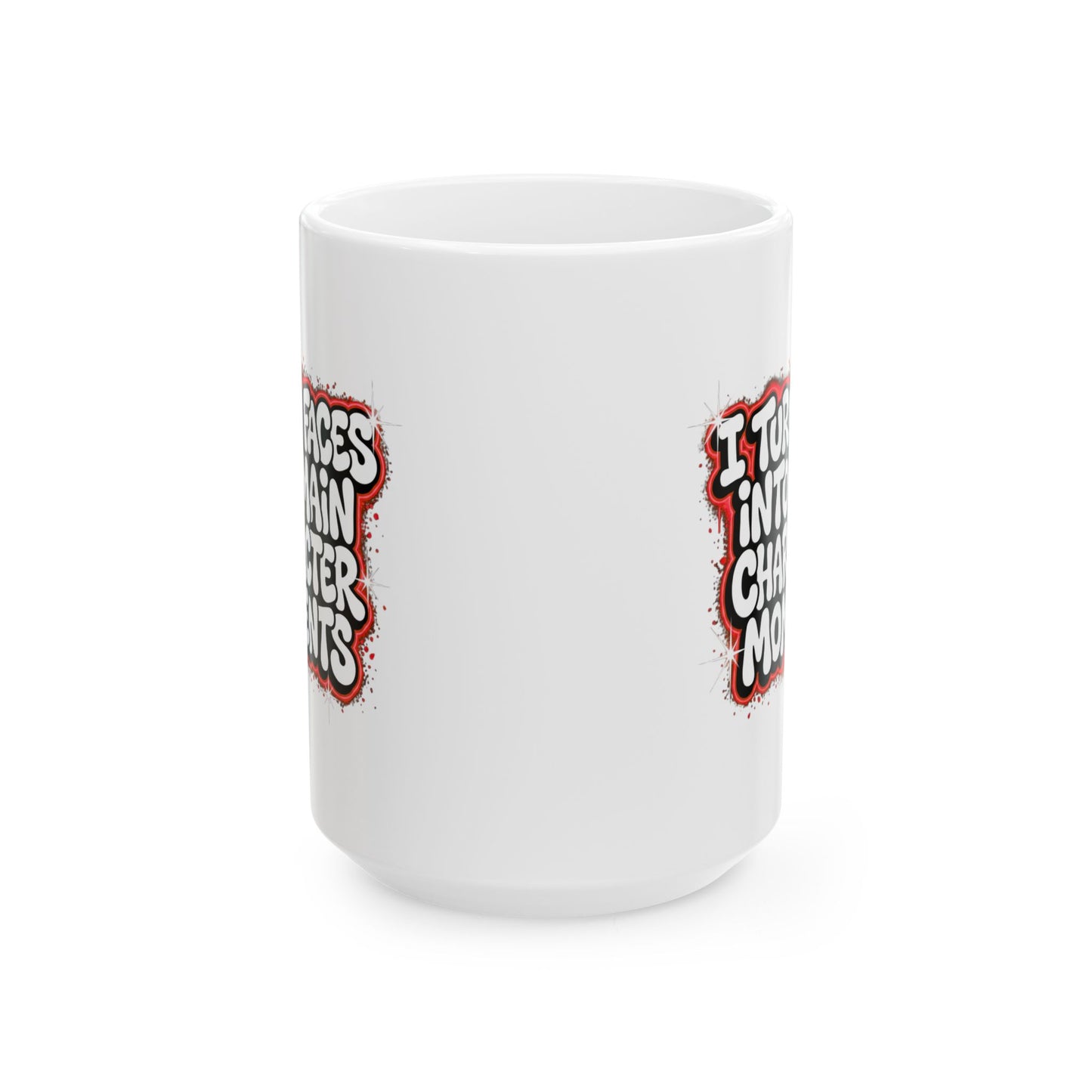 I turn faces into main character moments Mug