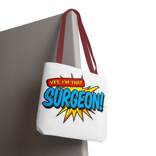 Yes, I'm that SURGEON Tote Bag