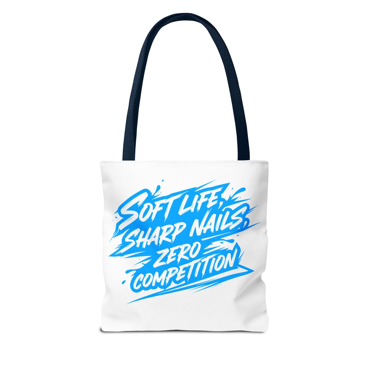 Soft life sharp nails zero competition Tote Bag