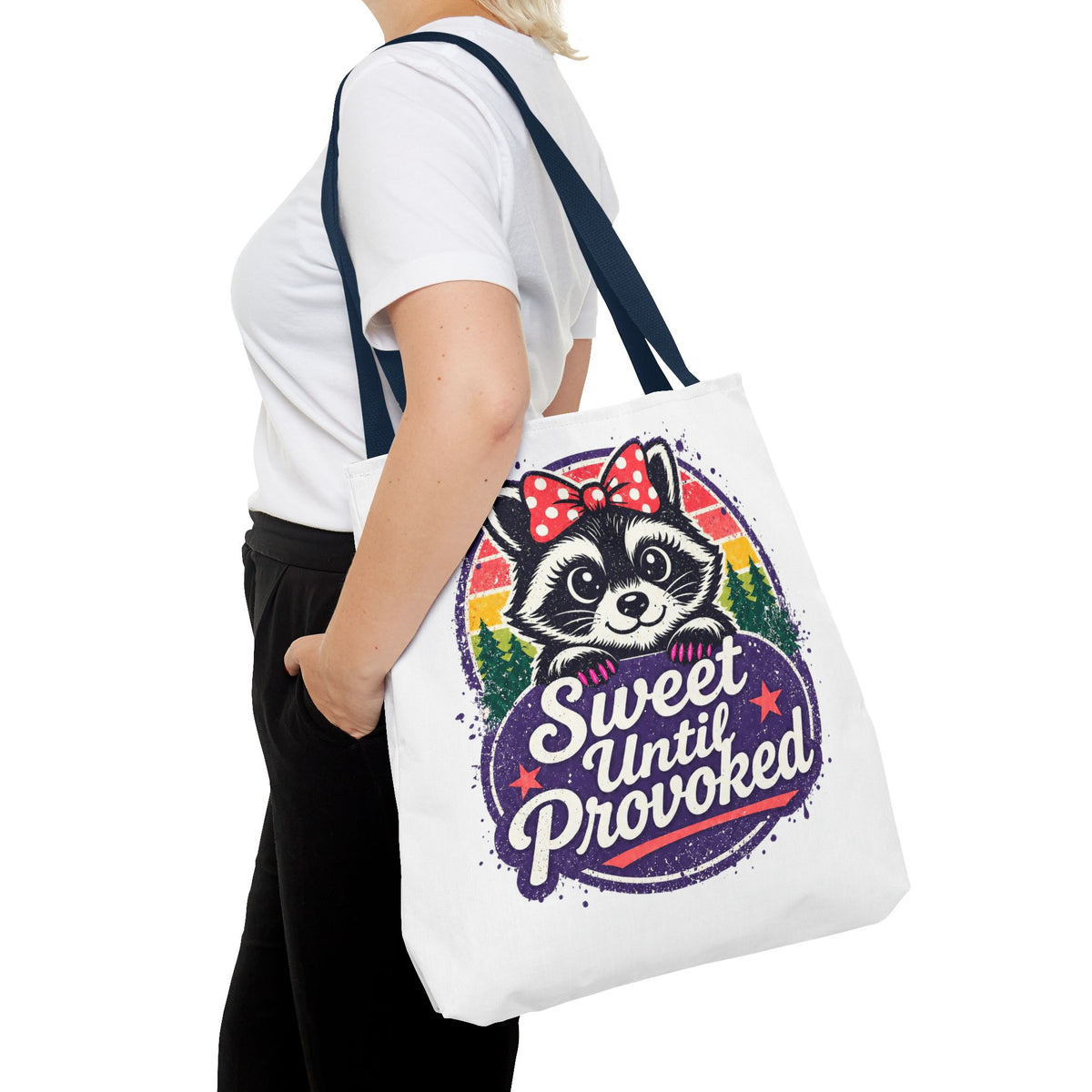 Sweet until provoked Tote Bag