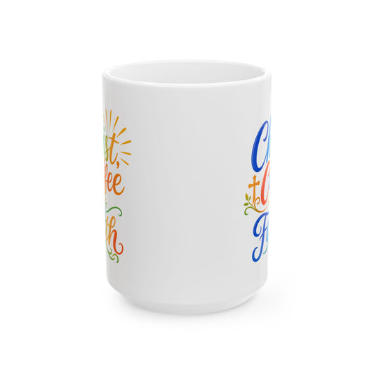 Christ, coffee, faith Mug