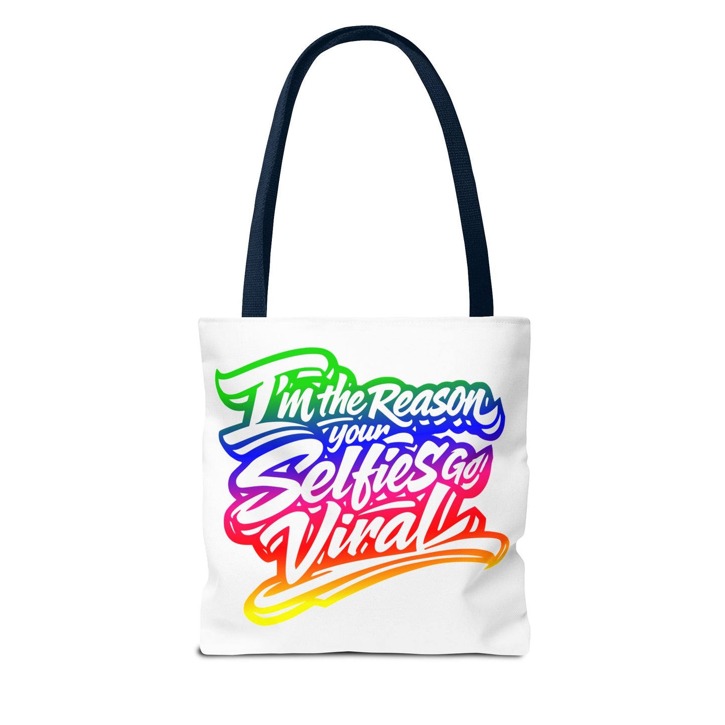 I'm the reason your selfies go viral Tote Bag