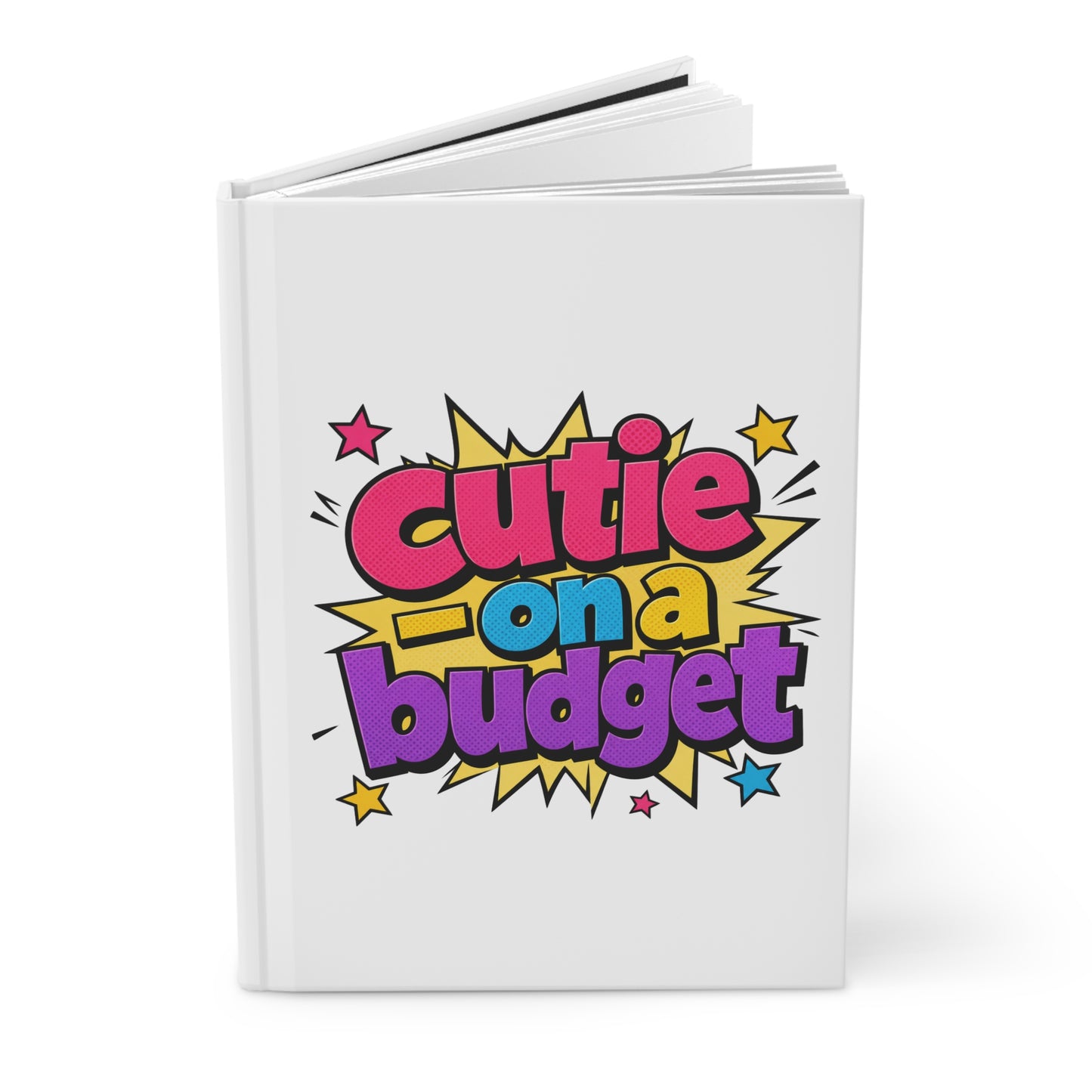 Cutie on a budget Hardcover Journal