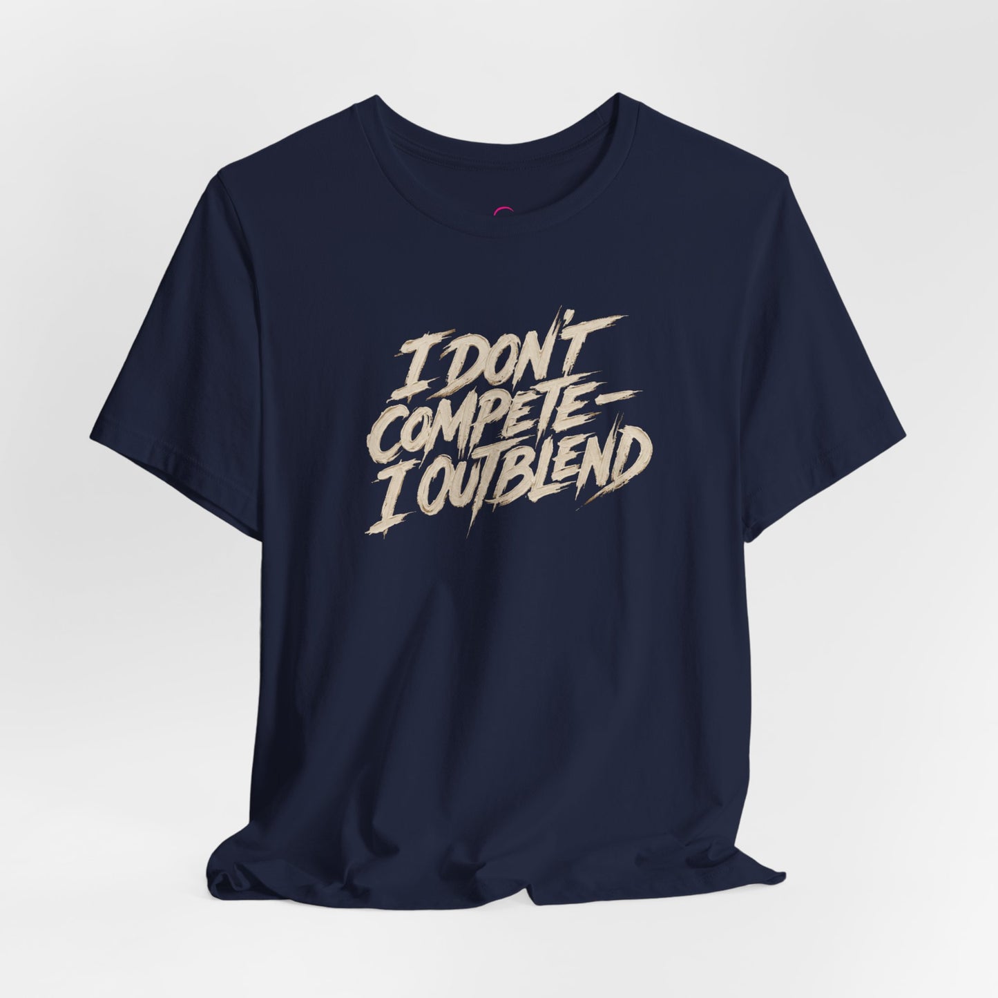 I don't compete I out blend T-shirt