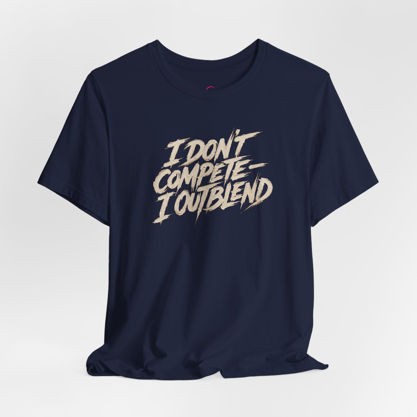 I don't compete I out blend T-shirt