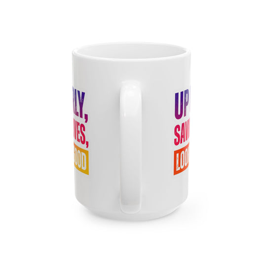 Up early, saving lives, looking good Mug