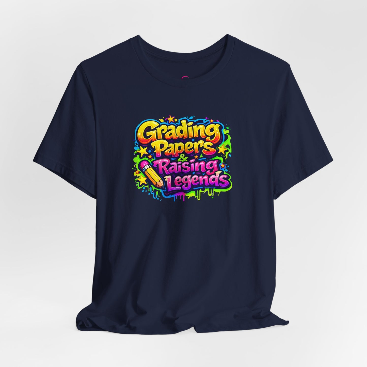 Grading papers & raising legends T-shirt