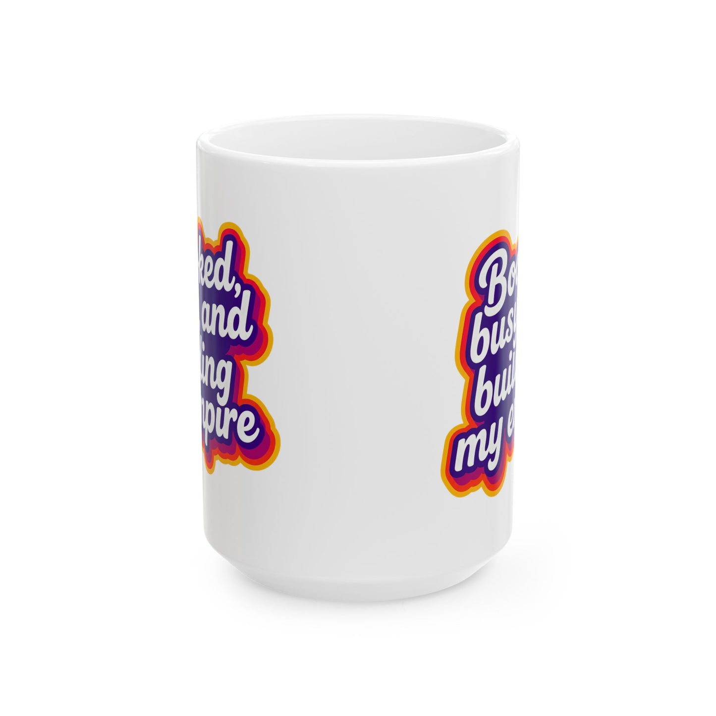 Booked, busy, and building my empire Mug