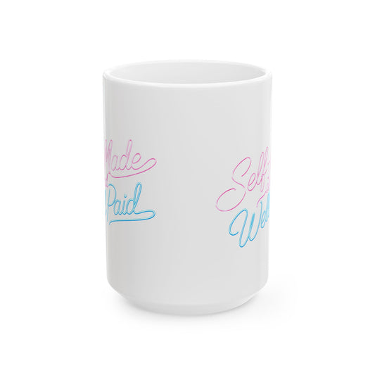 Self-made & well paid Mug