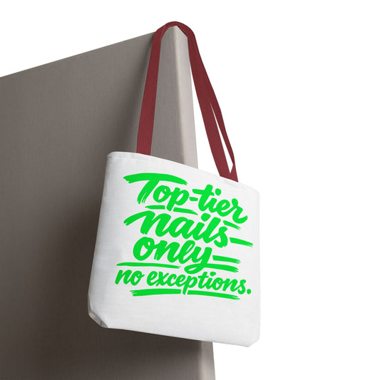 Top-tier nails only no exceptions Tote Bag