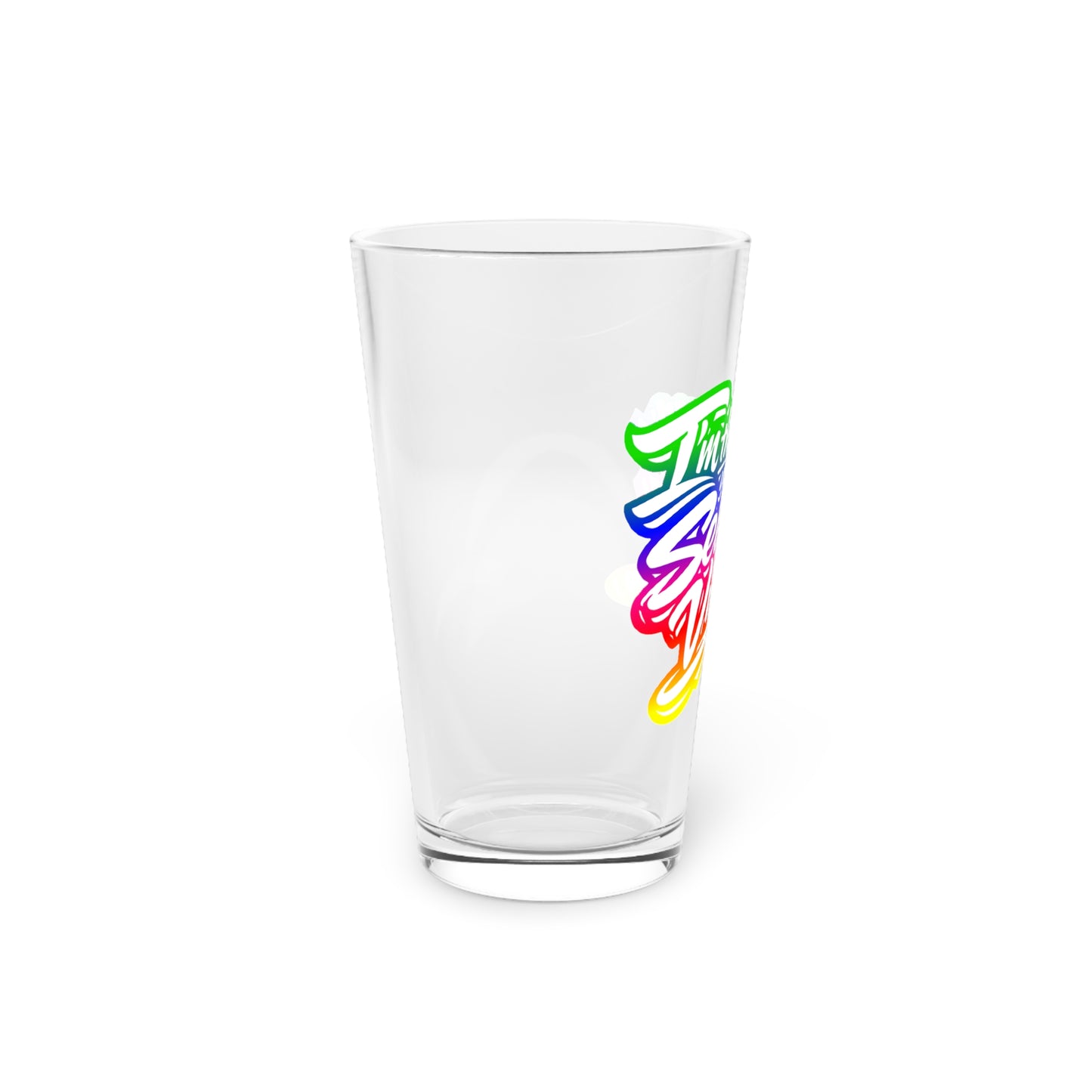 I'm the reason your selfies go viral Beer Glass