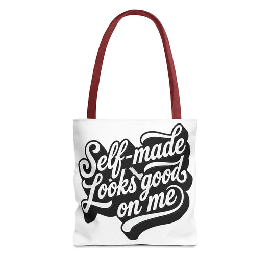 Self-made looks good on me Tote Bag
