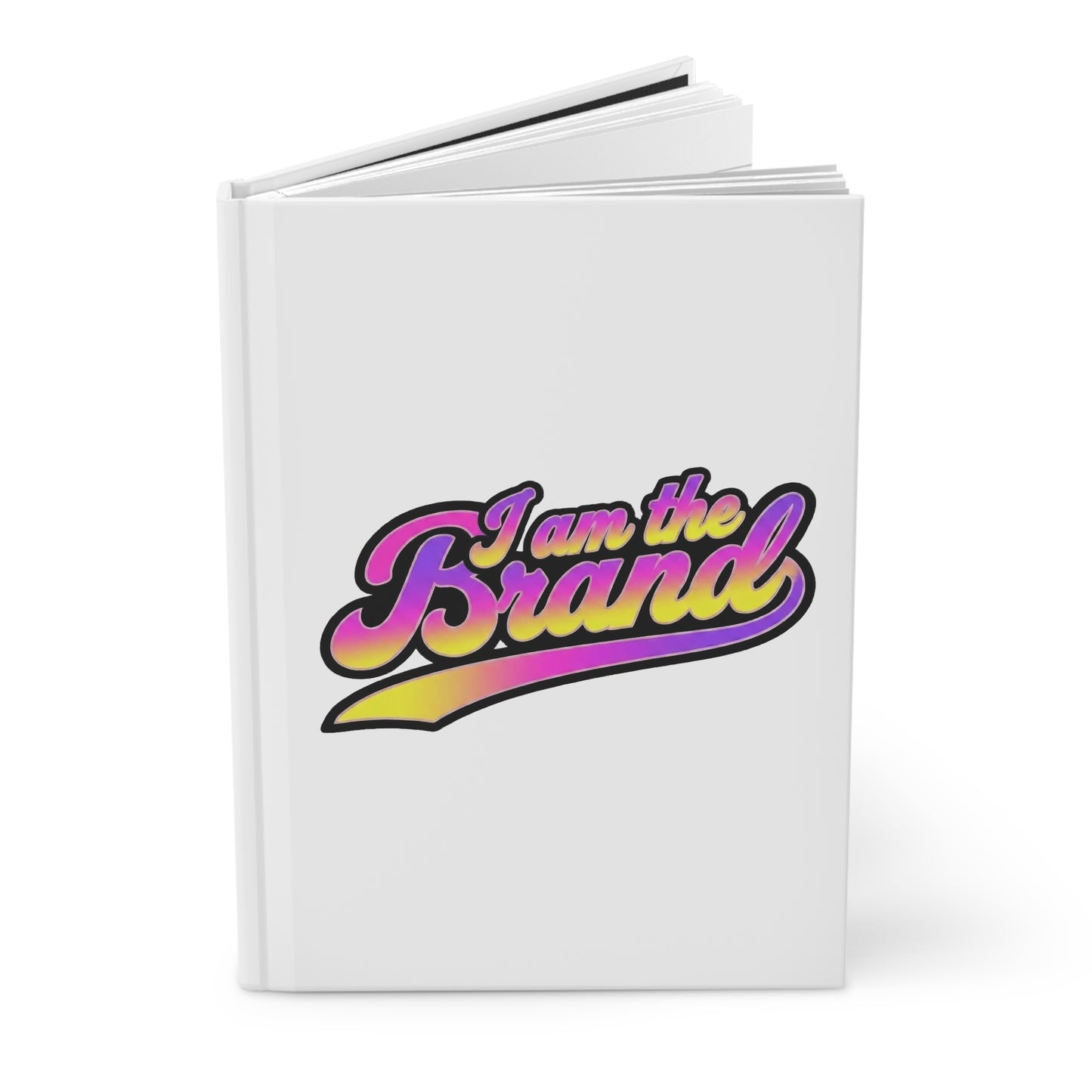I am the brand Hardcover Journal