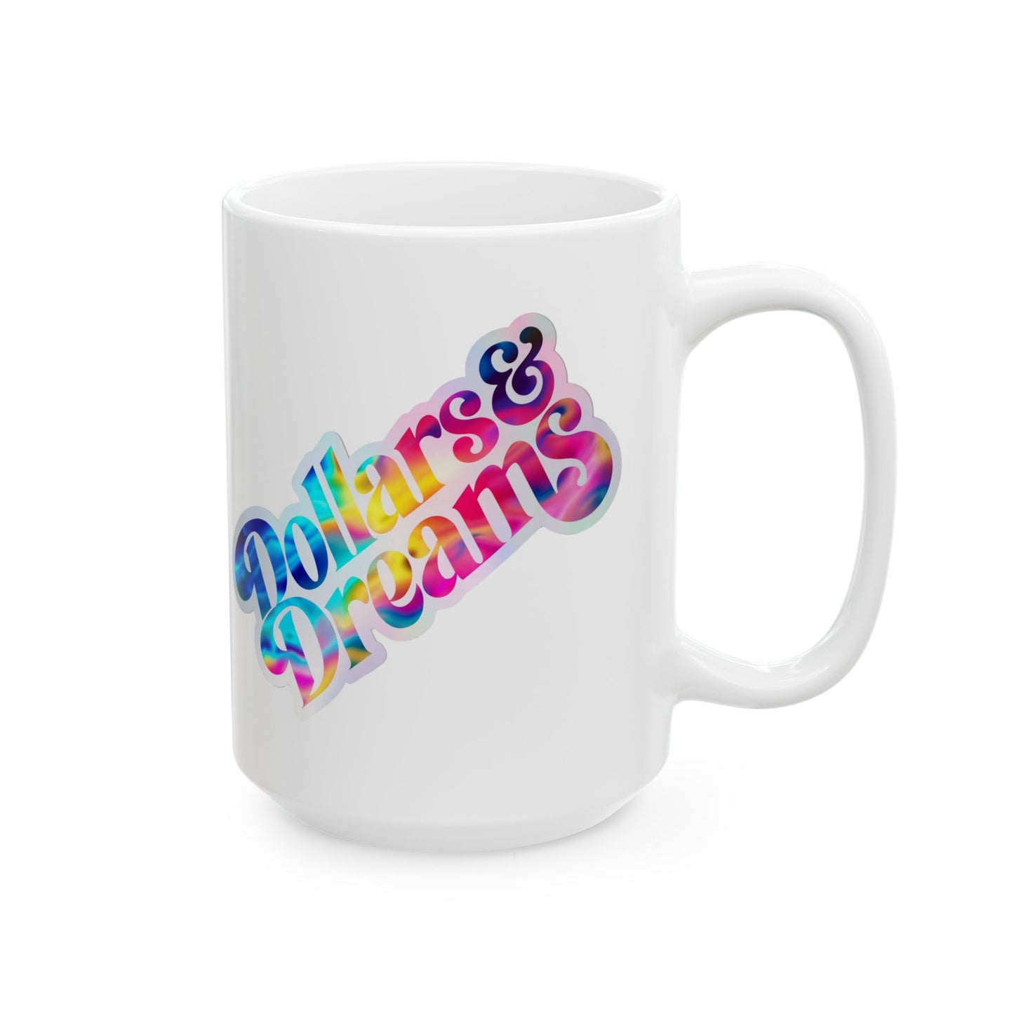 Dollars & Dreams Mug
