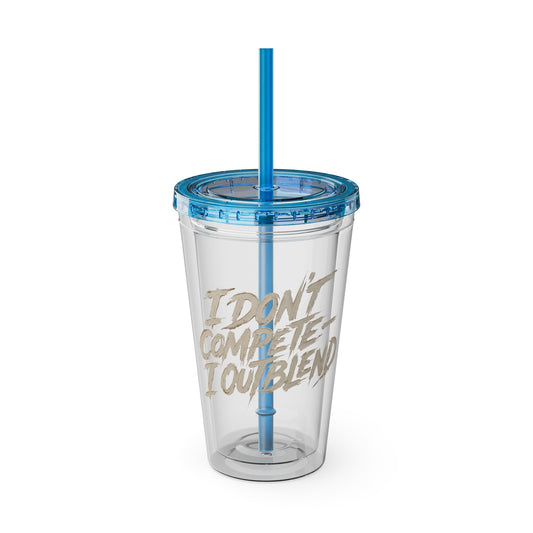 I don't compete I out blend Insulated Cup