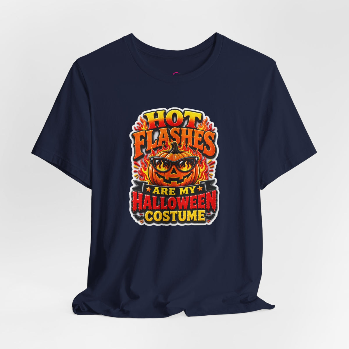 Hot flashes are my Halloween costume T-shirt