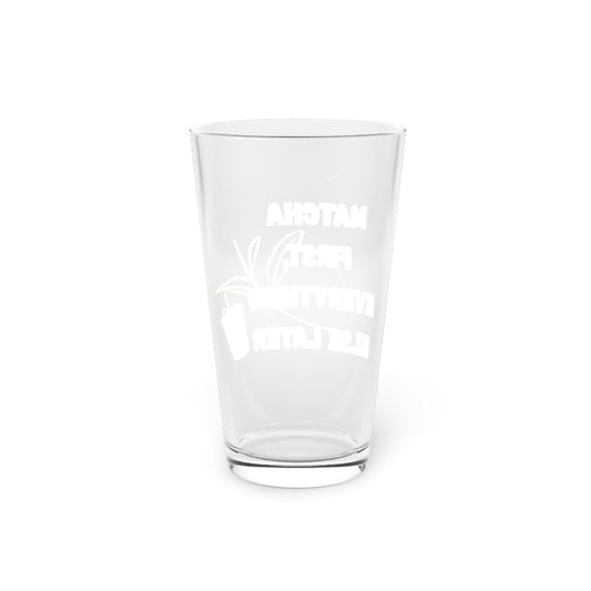 Matcha First, Everything Else Later Beer Glass