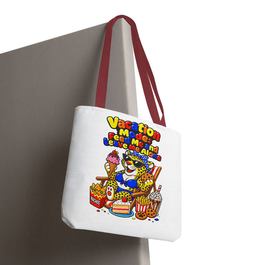 Vacation mode feed me and leave me alone Tote Bag