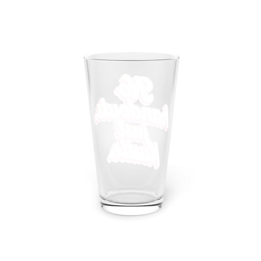 No handouts, just hustle. Beer Glass