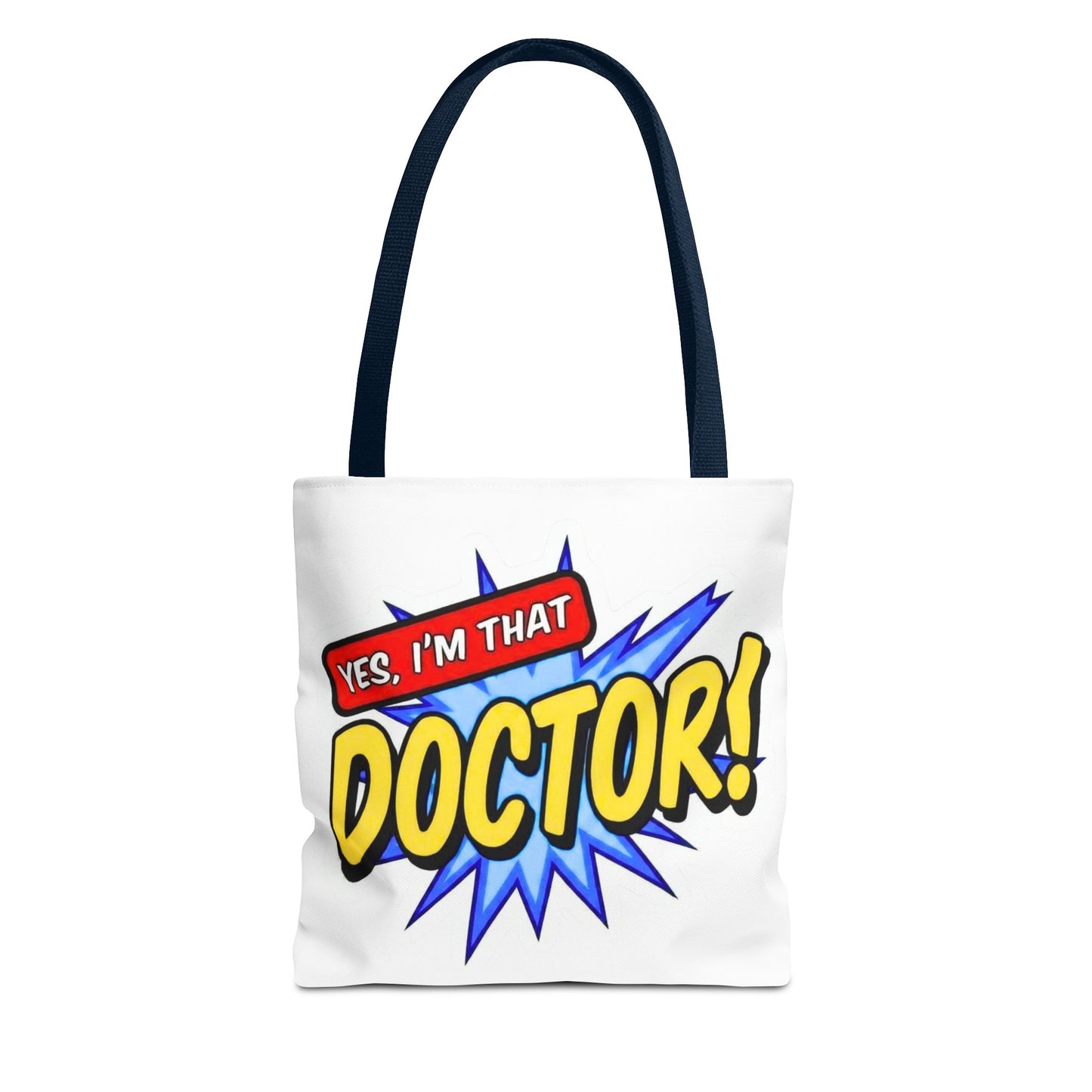 Yes, I'm that DOCTOR Tote Bag