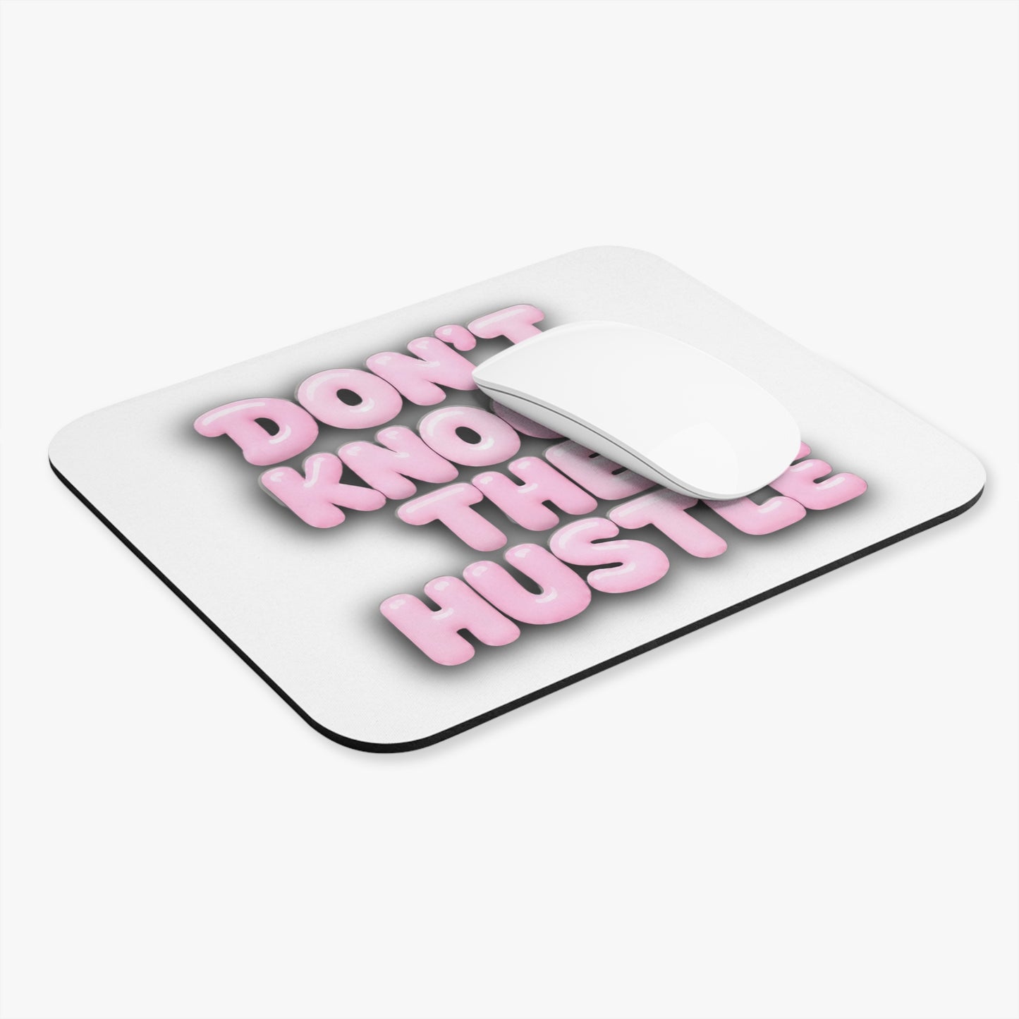 Don't knock the hustle Mouse Pad