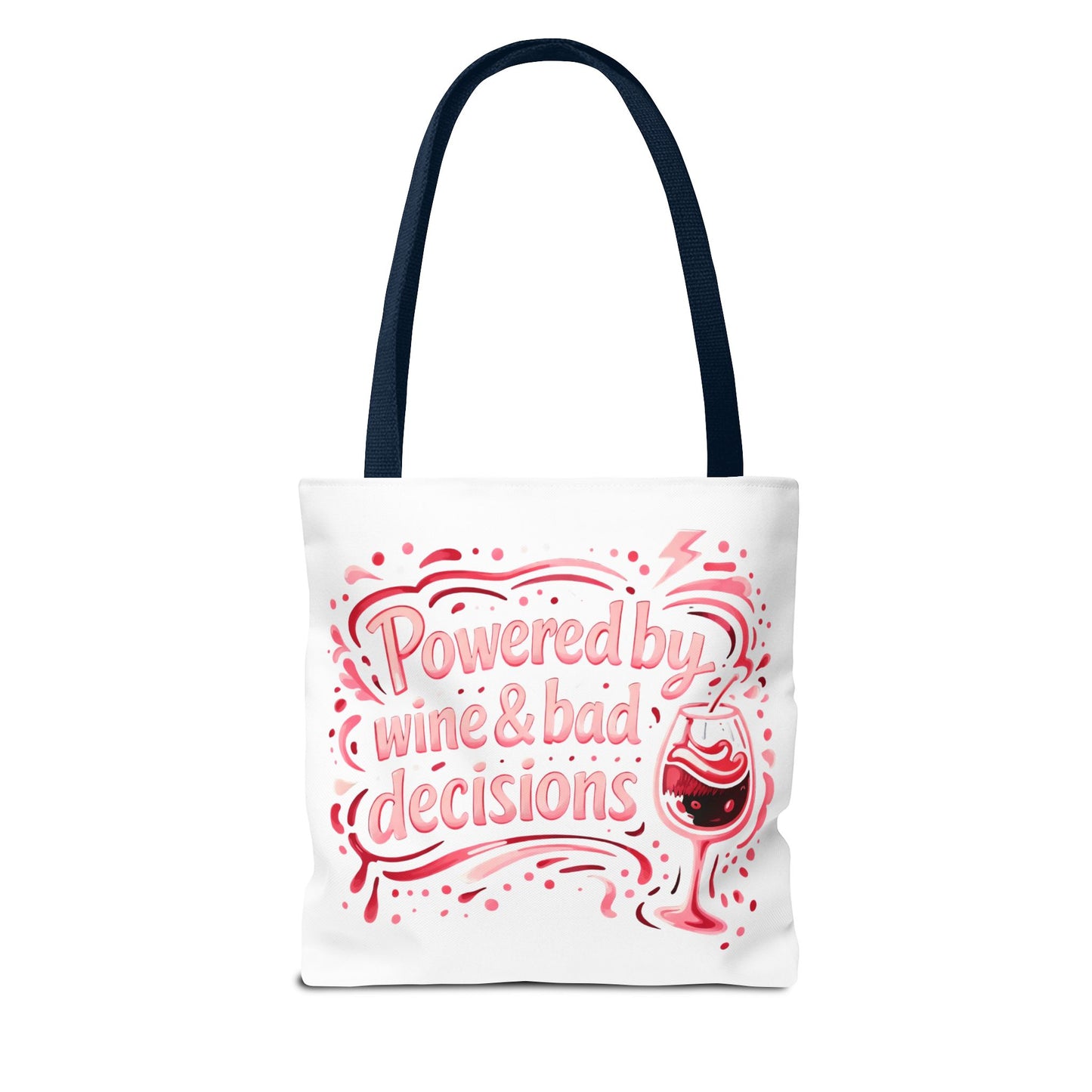 Powered by wine and bad decisions Tote Bag