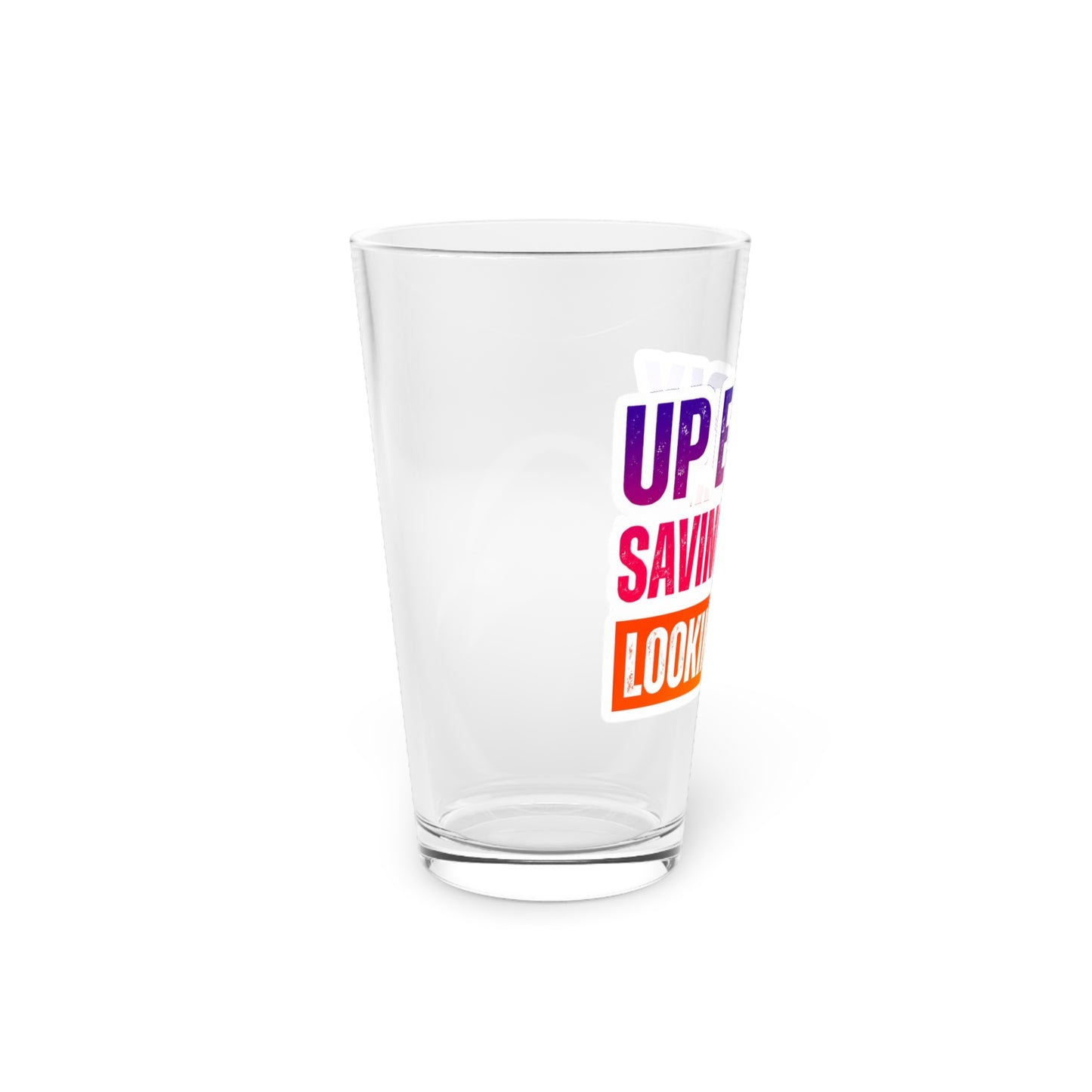 Up early, saving lives, looking good Beer Glass