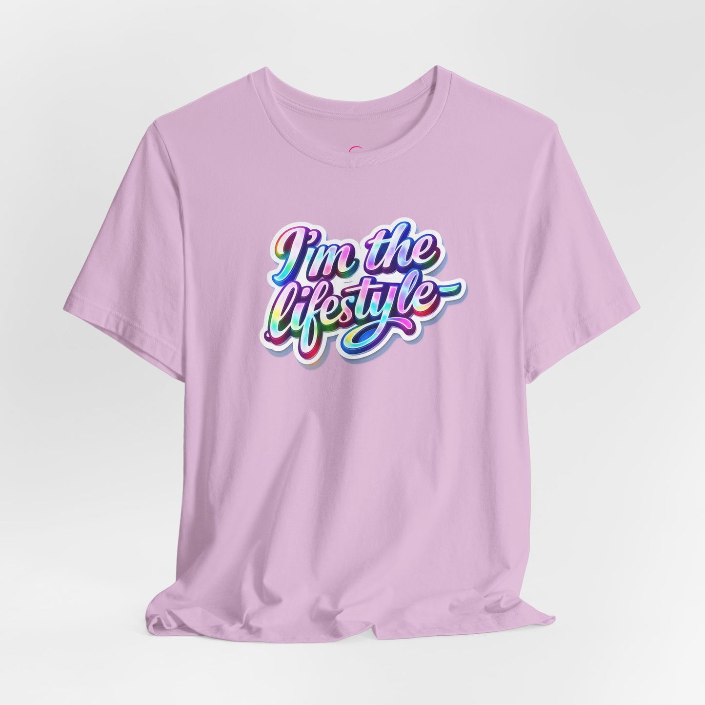 I'm the lifestyle T-shirt