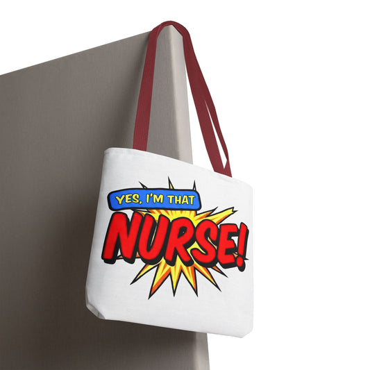 Yes, I'm that NURSE Tote Bag