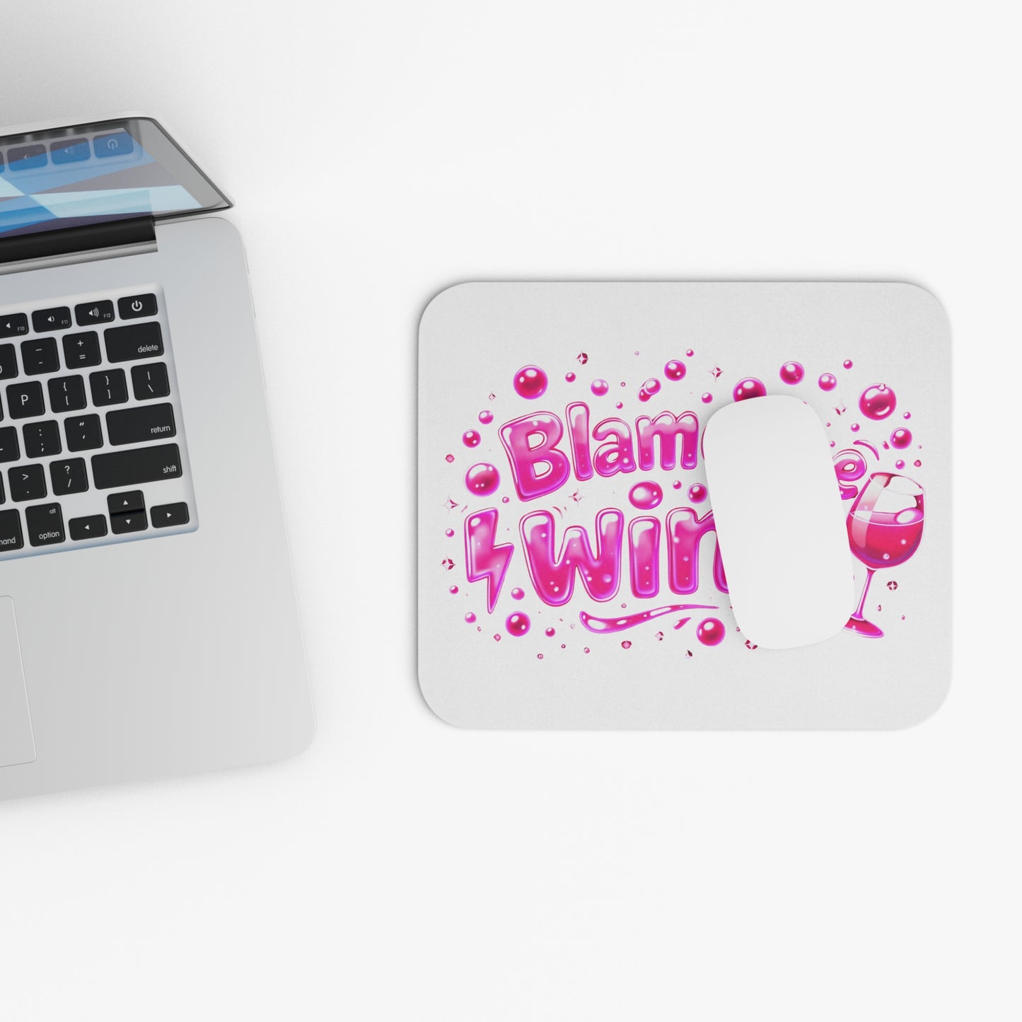 Blame the wine Mouse Pad