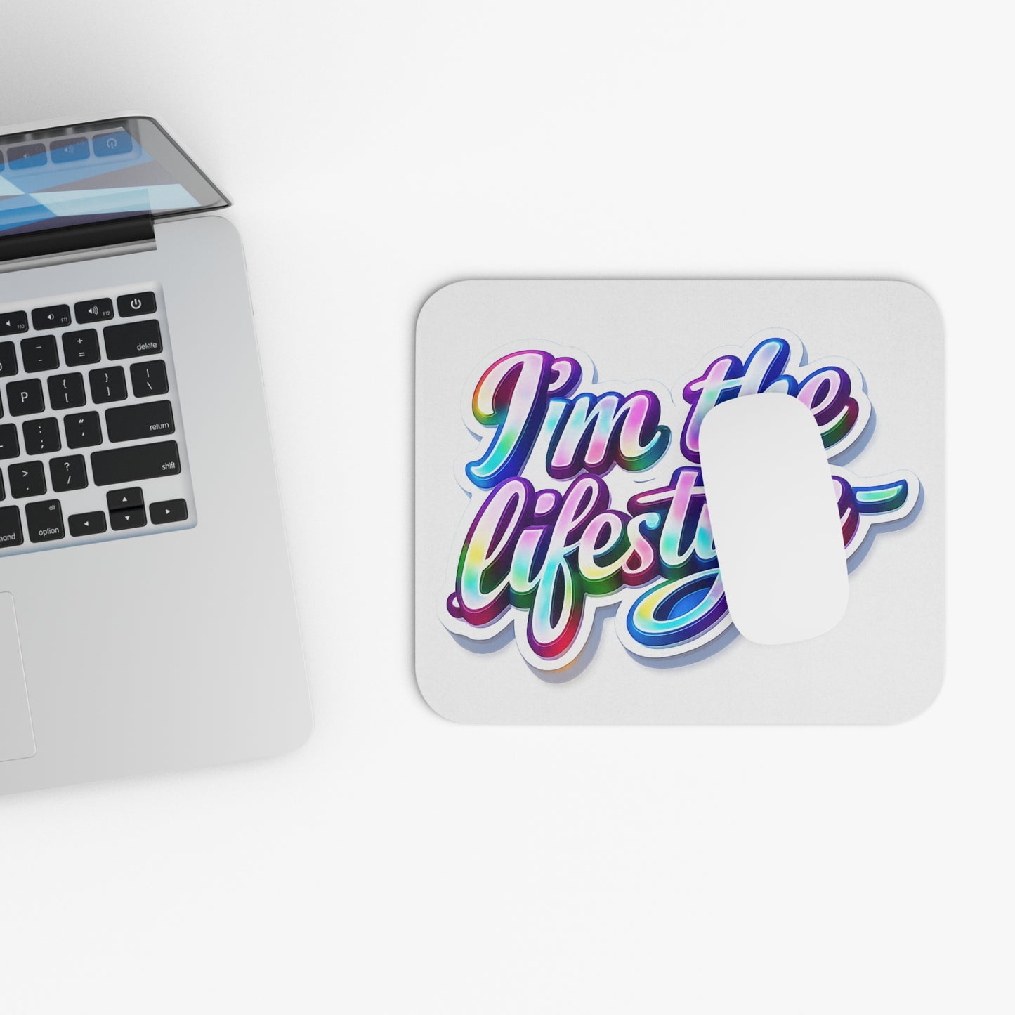 I'm the lifestyle Mouse Pad