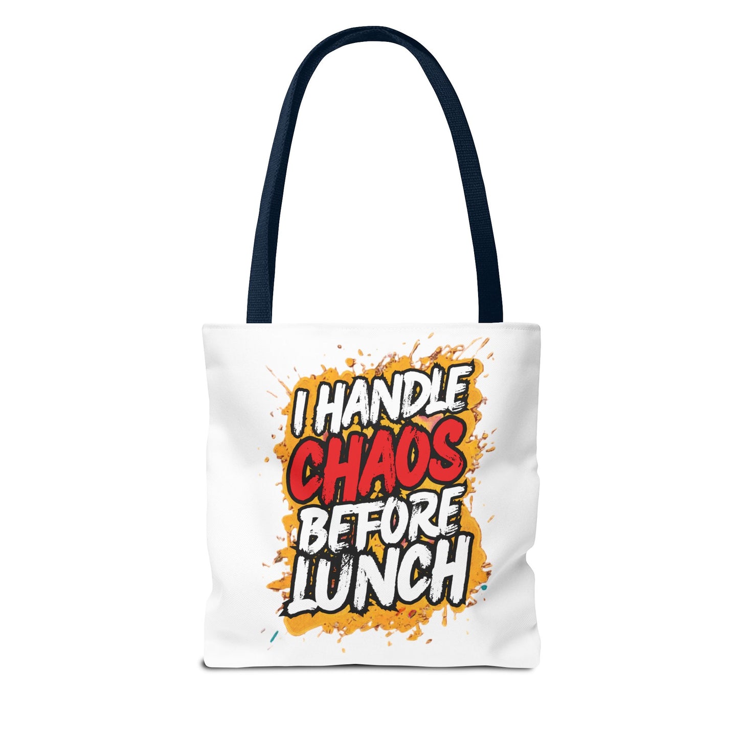 I handle chaos before lunch Tote Bag