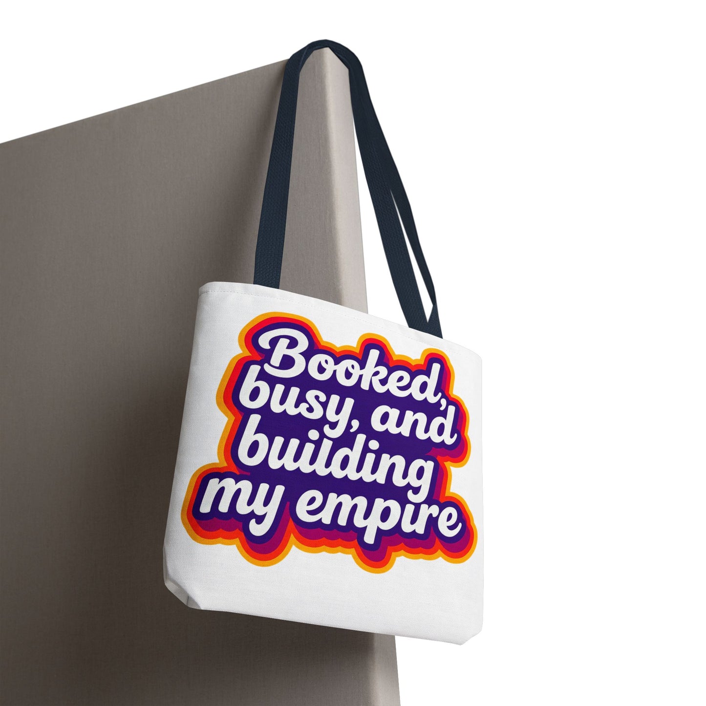 Booked, busy, and building my empire Tote Bag
