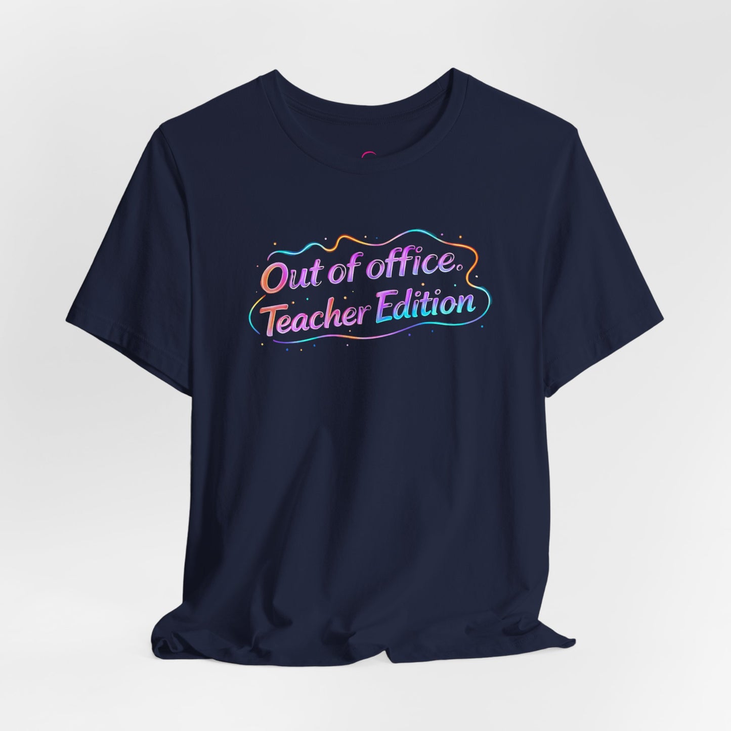 Out of office teacher edition T-shirt